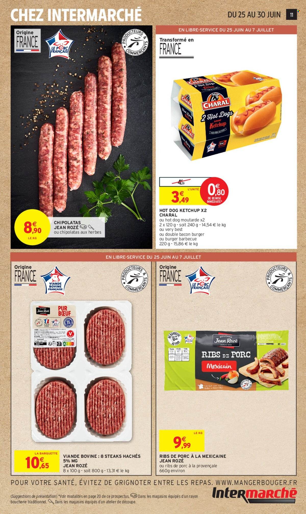 thumbnail - Catalogue Intermarché Contact - 25/06/2024 - 07/07/2024 - Produits soldés - côtes de porc, viande de porc, viande, viande boeuf, steak haché, viande hachée, hot dog, ketchup, chipolata. Page 11.