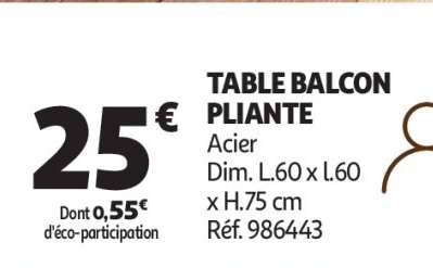 Table Balcon Pliante - Acier
Dim. L.60 x l.60 x H.75 cm
Réf. 986443