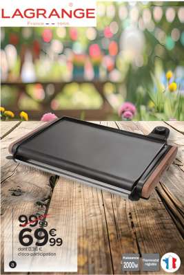 LAGRANGE Plancha - Ref : 229005.  • Grande surface de cuisson 43 x 28 cm
• Plaque chauffante en aluminium avec revêtement antiadhésif
• Bac à jus amovible en inox, avec bec verseur