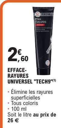 EFFACE-RAYURES UNIVERSEL "TECH9"