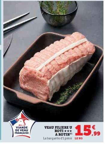 Veau Filière U Rôti