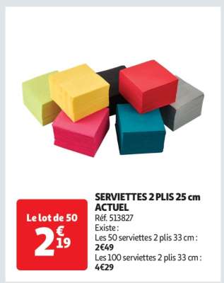 SERVIETTES 2 PLIS 25 cm ACTUEL
