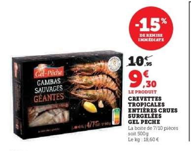 CREVETTES TROPICALES ENTIÈRES CRUES SURGELÉES GEL PECHE