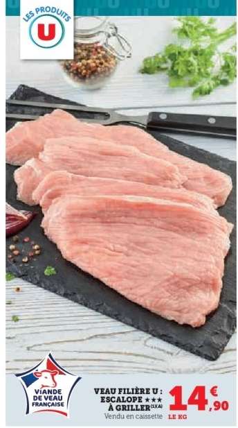 VEAU FILIERE U ESCALOPE A GRILLER