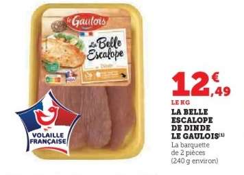 LA BELLE ESCALOPE DE DINDE LE GAULOIS