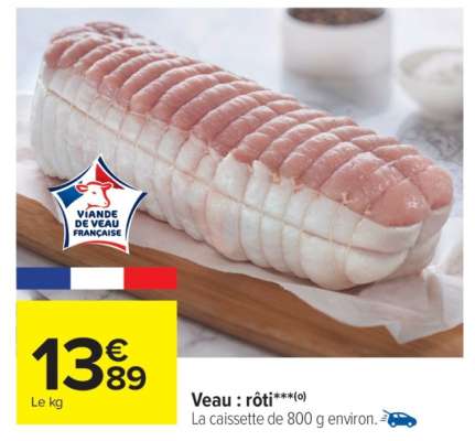 Veau : rôti***