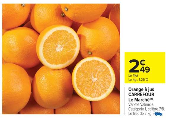 Orange à jus CARREFOUR Le Marché
