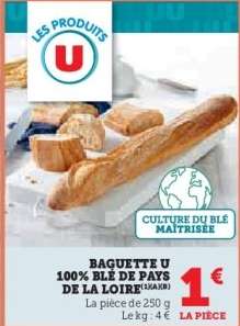 BAGUETTE U 100% BLÉ DE PAYS DE LA LOIRE