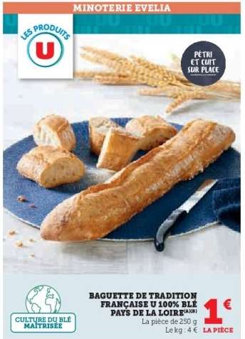 BAGUETTE DE TRADITION FRANÇAISE U 100% BLÉ PAYS DE LA LOIRE